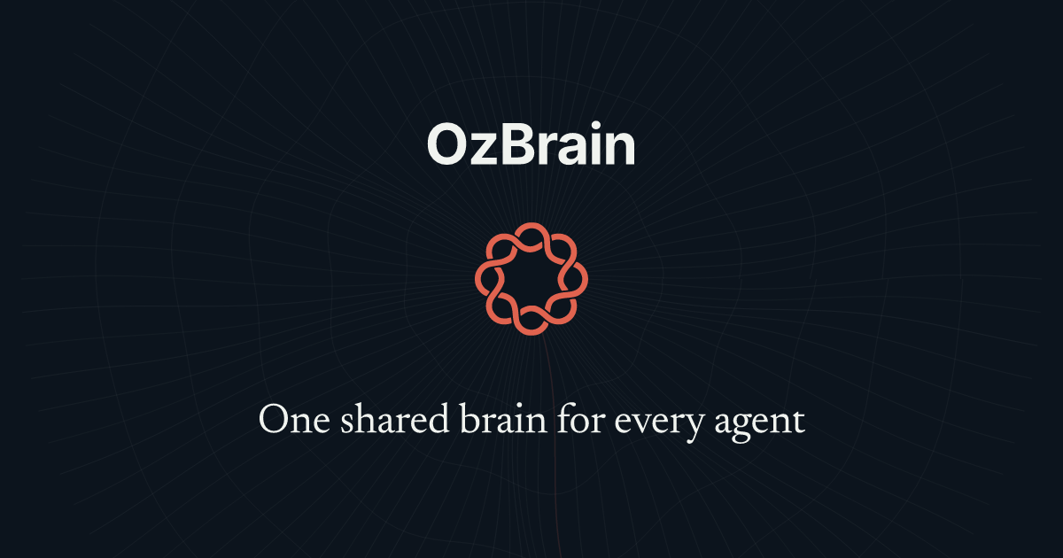 Show HN: OzBrain, a shared brain for knowledge between agents and your team